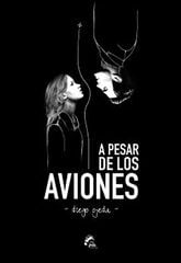 A pesar de los aviones A pesar de los aviones