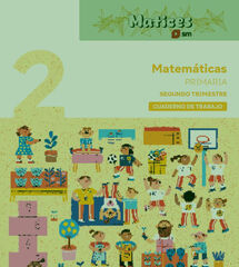 Cuaderno de Matem&aacute;ticas. 2&ordm; Primaria. 2&ordm; Trimestre. Matices