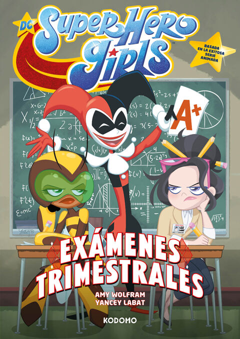 DC Super Hero Girls: Ex&aacute;menes trimestrales