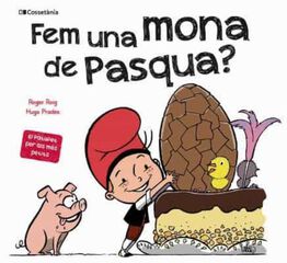 Fem una mona de Pasqua? Fem una mona de Pasqua?