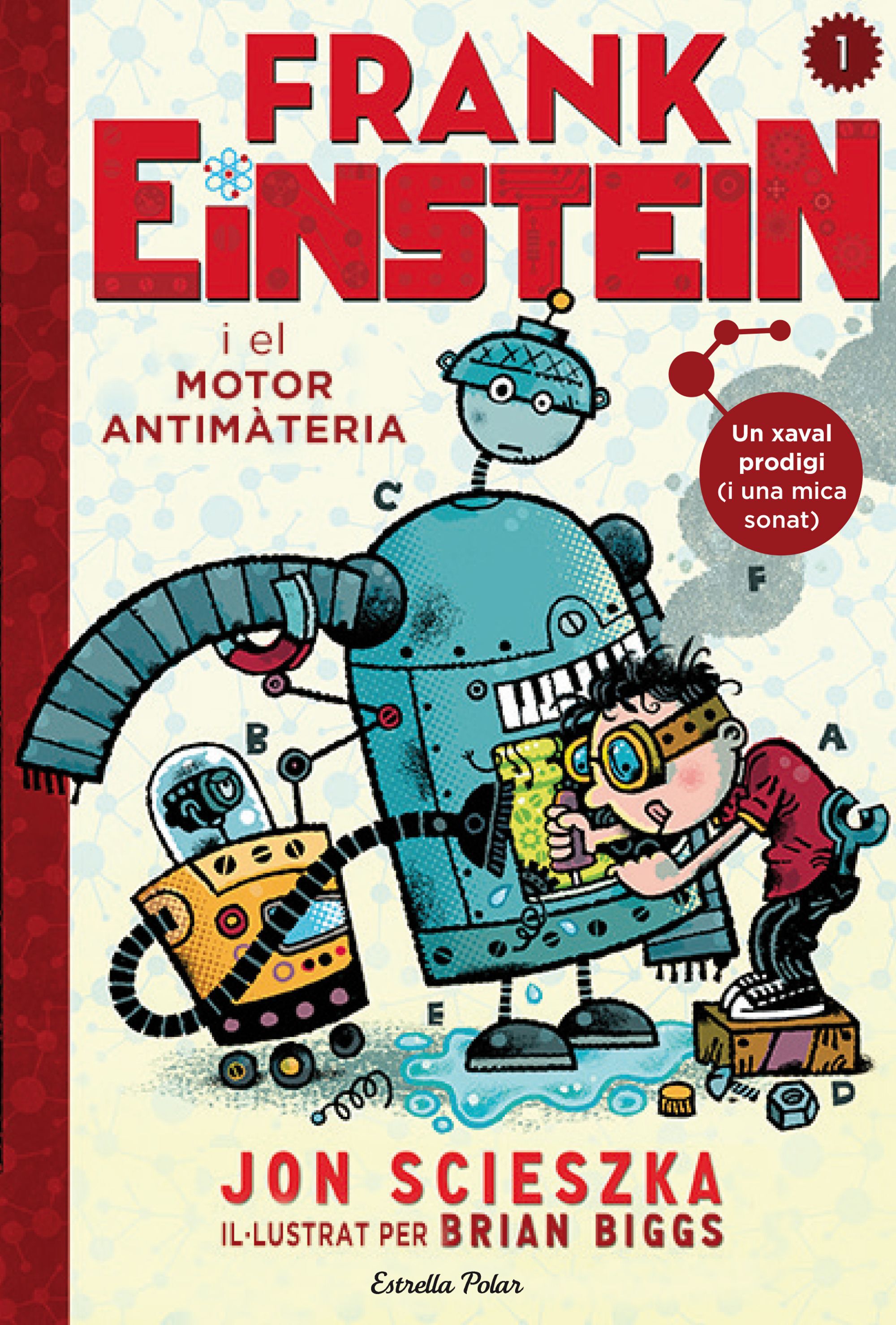 Frank Einstein i el motor antimat&egrave;ria