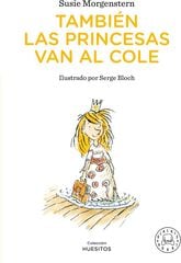 Tambi&eacute;n las princesas van al cole