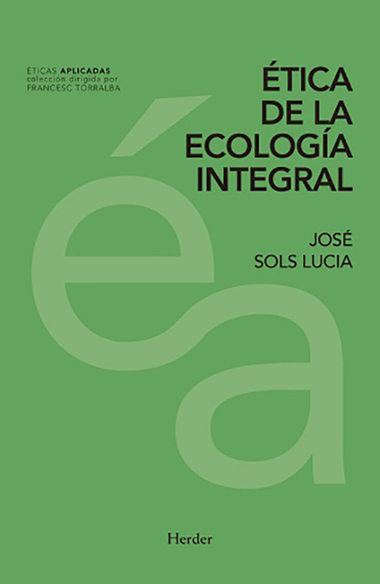 Ética de la ecología integral