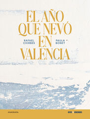 El año que nevó en Valencia El año que nevó en Valencia