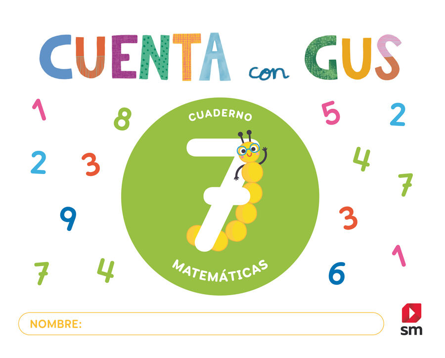 Cuaderno de Matem&aacute;ticas 7. Cuenta con Gus