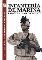 Infantería de Marina española, siglos XVI-XXI Infantería de Marina española, siglos XVI-XXI