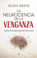 La neurociencia de la venganza La neurociencia de la venganza
