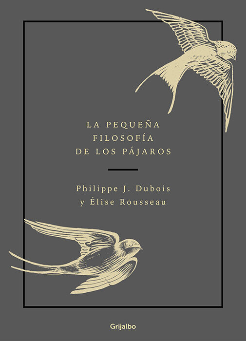 La peque&ntilde;a filosof&iacute;a de los p&aacute;jaros
