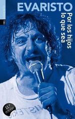 Por los hijos lo que sea