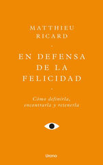 En defensa de la felicidad En defensa de la felicidad