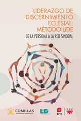 Liderazgo de discernimiento eclesial: Método LiDE Liderazgo de discernimiento eclesial: Método LiDE