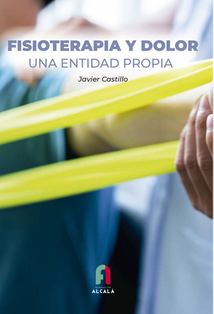 Fisioterapia y dolor. Una entidad propia