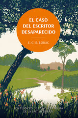 El caso del escritor desaparecido. Los clásicos de la novela negra de la British Library El caso del escritor desaparecido. Los clásicos de la novela negra de la British Library