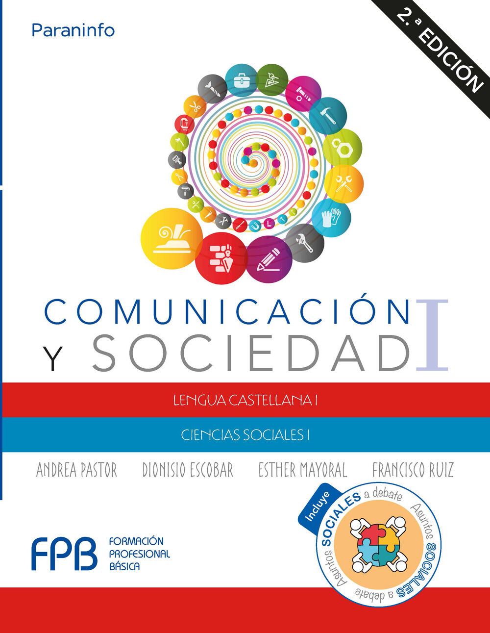 Comunicaci&oacute;n y Sociedad I. 2.&ordf; Edici&oacute;n 2019