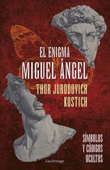 El enigma Miguel Ángel El enigma Miguel Ángel
