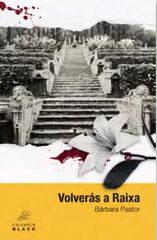 Volverás a Raixa Volverás a Raixa