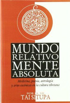 Mundo relativo, mente absoluta