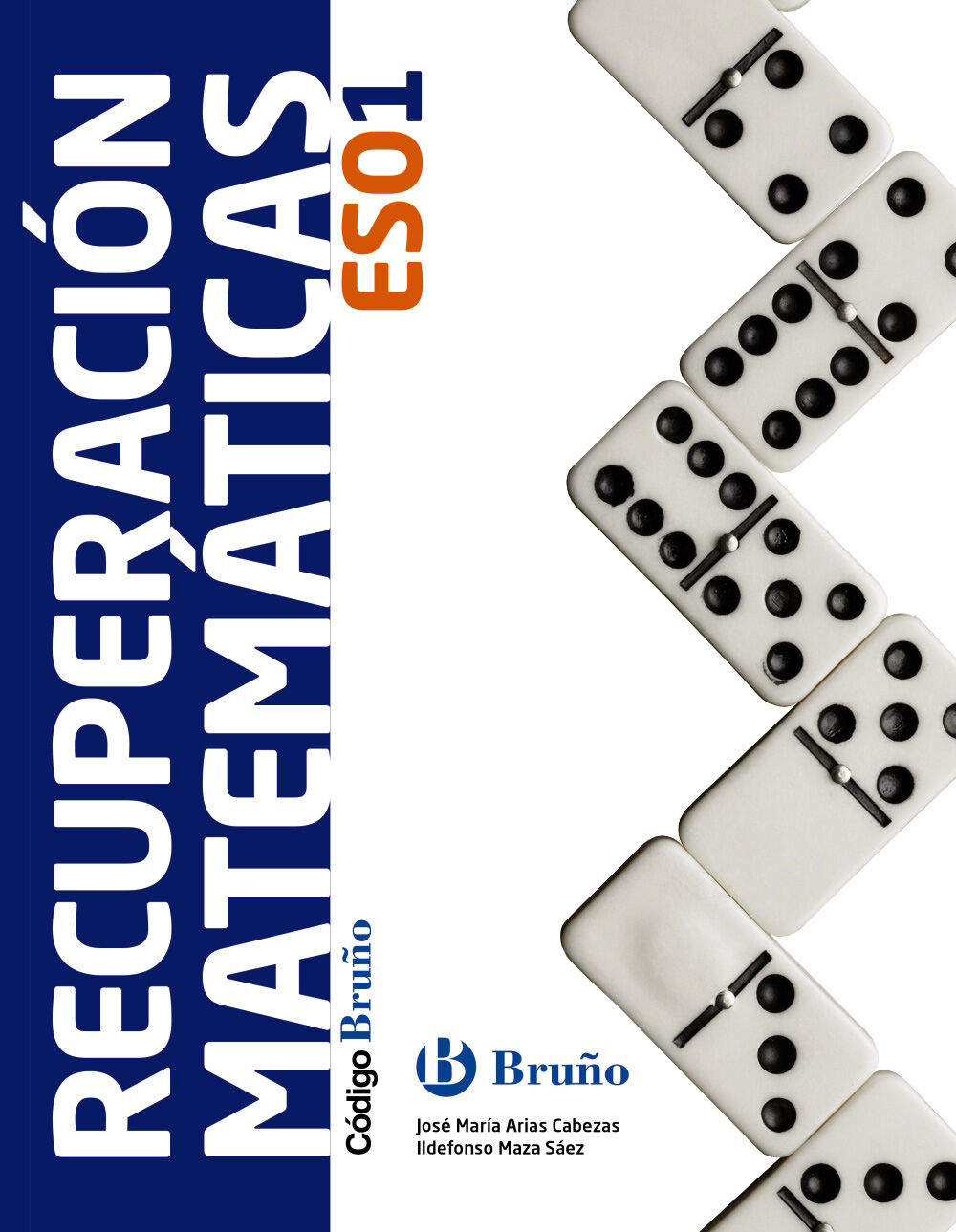 RECUPERACI&Oacute;N MATEM&Aacute;TICAS C&Oacute;DIGO 1&ordm; ESO Bru&ntilde;o Text 9788469610299