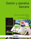 Gesti&oacute;n y operativa bancaria