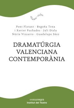 Dramat&uacute;rgia valenciana contempor&agrave;nia