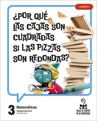 Proyecto: Viaje al centro de la curiosidad. Matem&aacute;ticas 3 Cuaderno [versi&oacute;n 1]