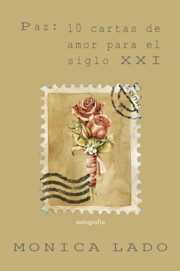 Paz: 10 cartas de amor para el siglo XXI