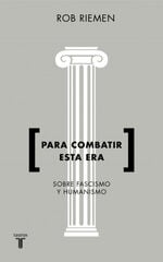 Para combatir esta era Para combatir esta era