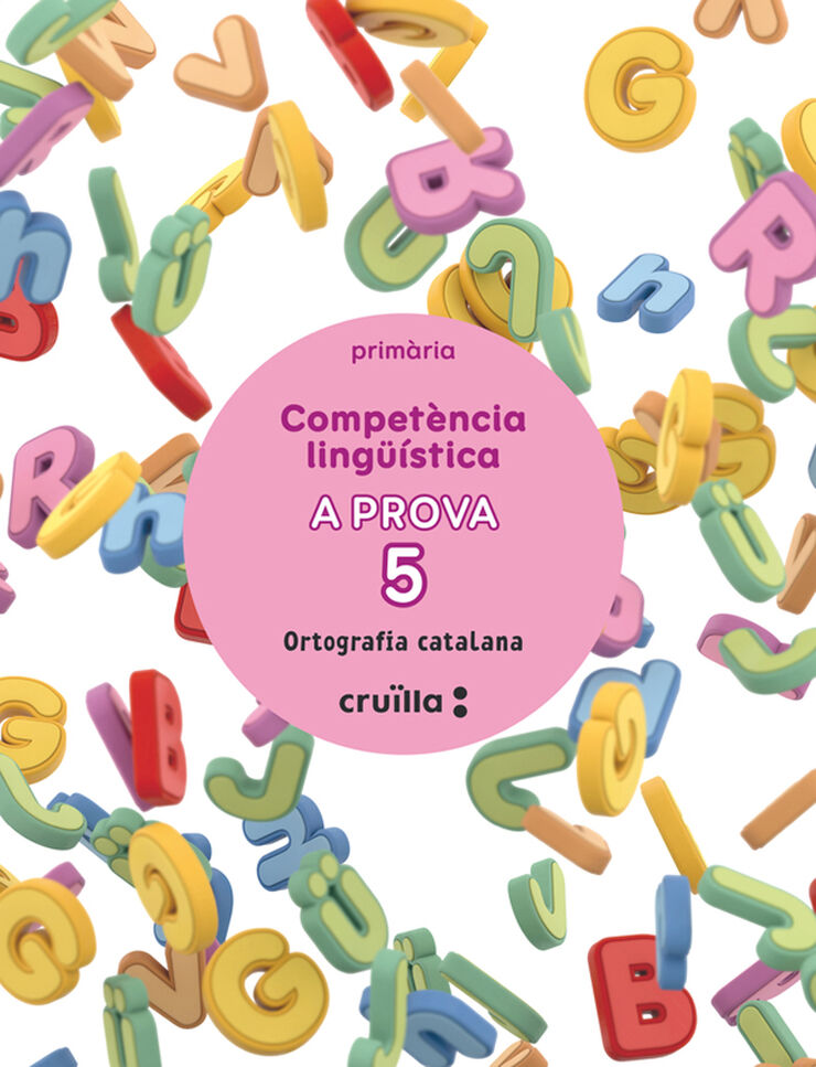 Competència lingüística. A prova 5. Ortografía catalana. 6è Primària