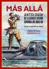 Más allá. Antología de la ciencia ficción española del siglo XIX
