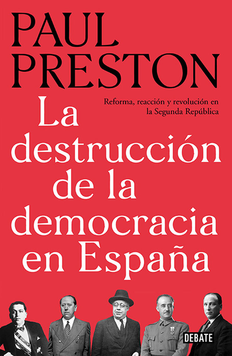 La destrucción de la democracia en Españ