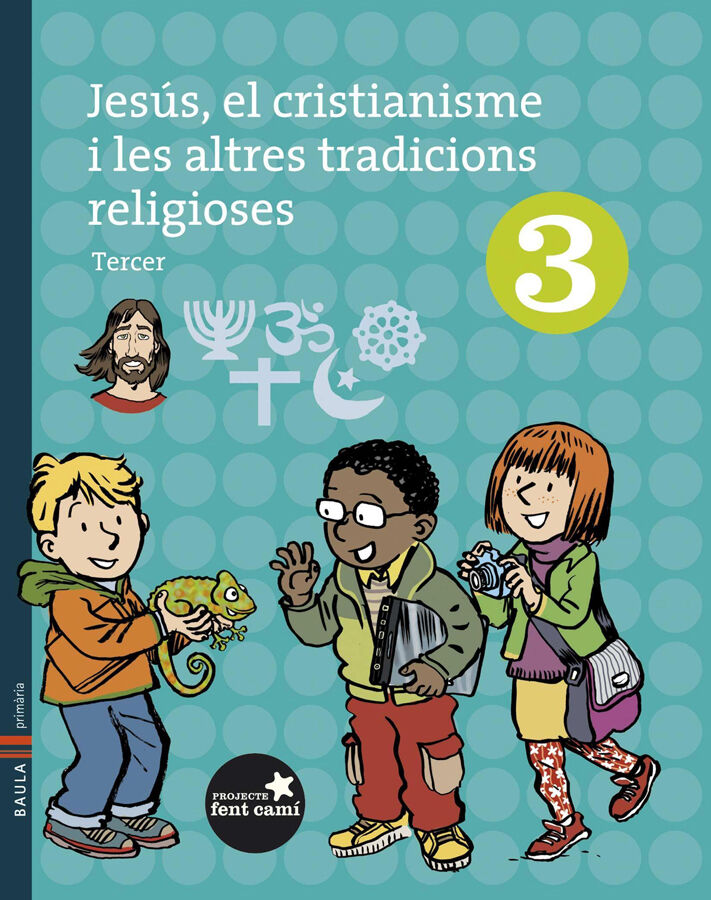 Jes&uacute;s, el cristianisme i les altres tradicions religioses.&nbsp;3r Prim&agrave;ria