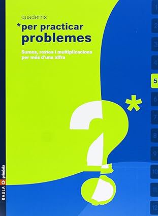 PRACTICAR PROBLEMES 05 Baula 9788447915231