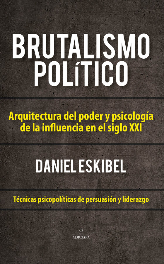 Brutalismo pol&iacute;tico