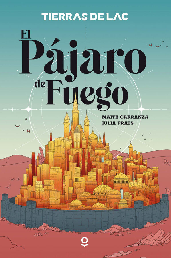 Tierras de LAC 1. El P&aacute;jaro de fuego (YA)