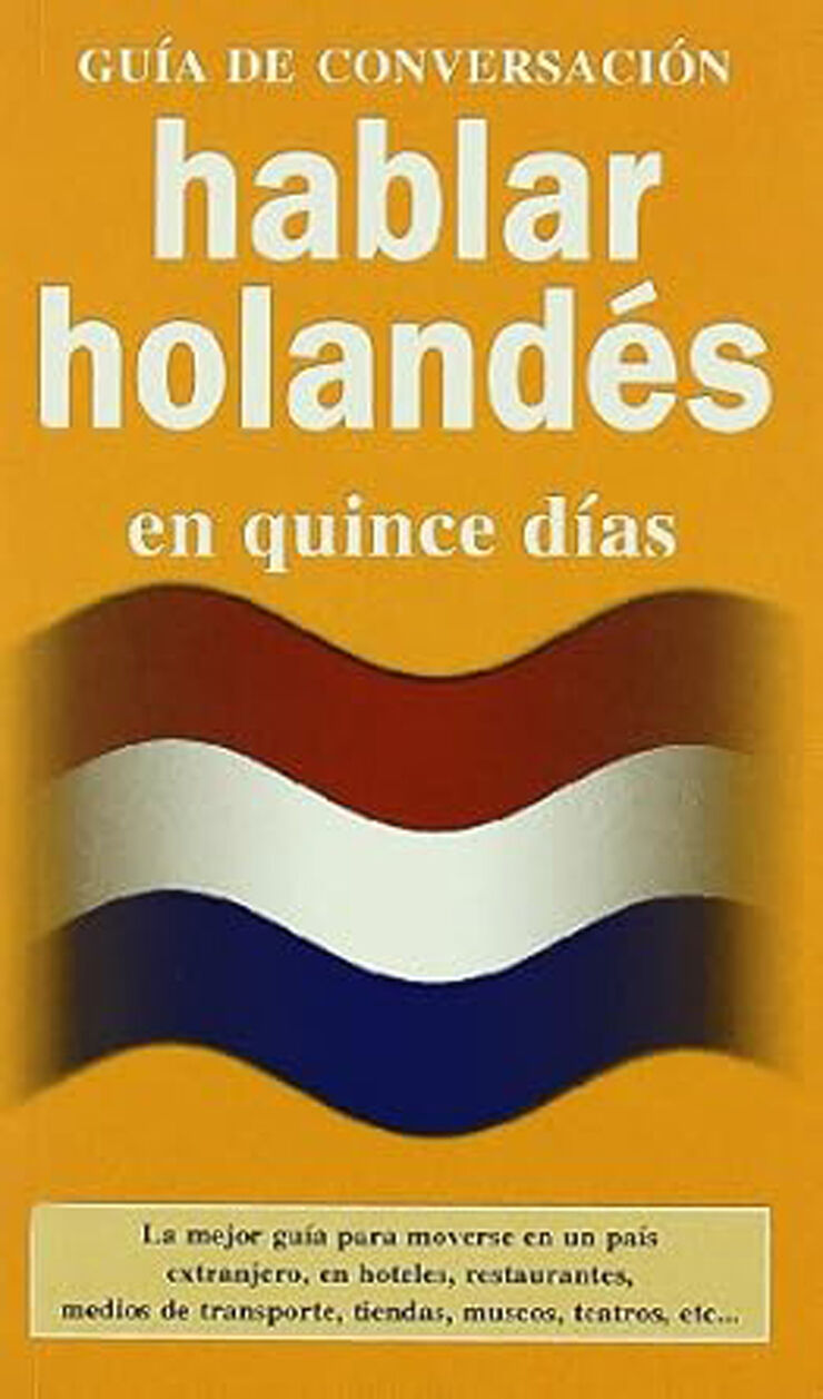 Hablar holandés en quince dias