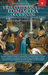 Breve historia de la vida cotidiana de la Edad Media occidental Breve historia de la vida cotidiana de la Edad Media occidental
