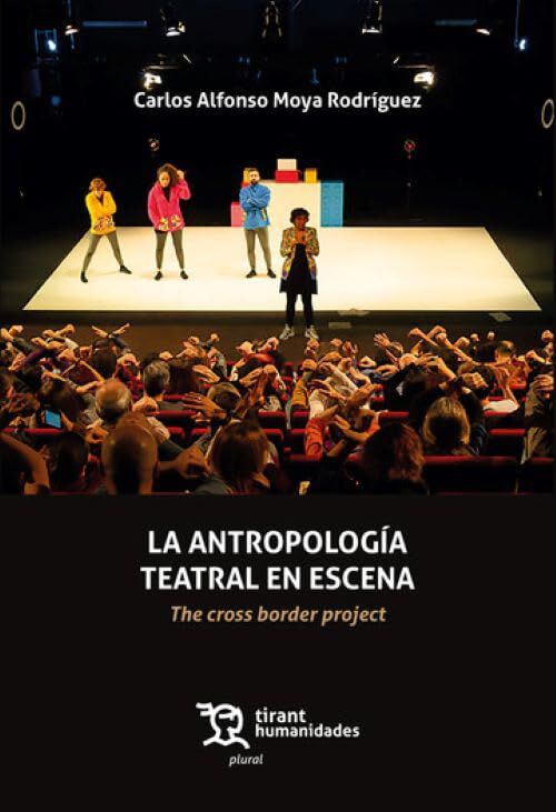 La antropolog&iacute;a Teatral en Escena: The Cross Border Project
