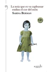La noia que es va capbussar endins el cor del món