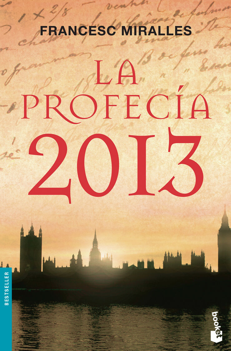 Profecía 2013, La