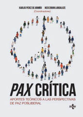 Pax crítica. Aportes técnicos a las perspectivas de paz posliberal