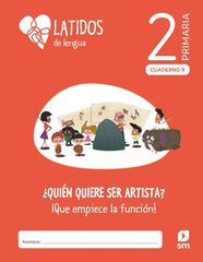 Lengua. 2 Primaria. Latidos. Cuadernos 1-9 Lengua. 2 Primaria. Latidos. Cuadernos 1-9