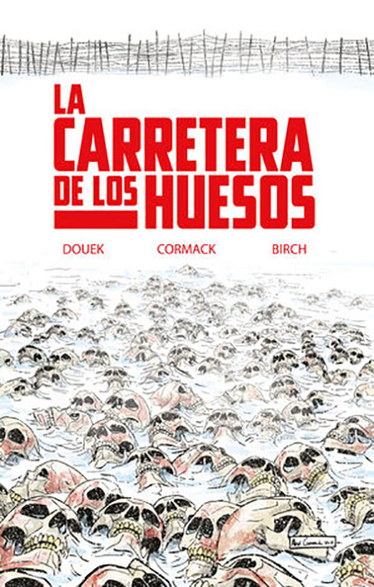 La Carretera De Los Huesos