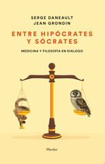 Entre Hipócrates y Sócrates Entre Hipócrates y Sócrates