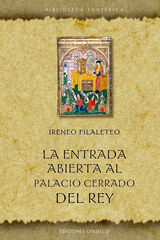 La entrada abierta al palacio cerrado del rey La entrada abierta al palacio cerrado del rey