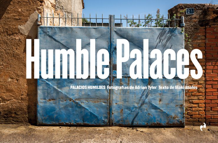 Humble palaces