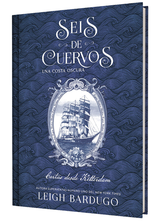 Seis de cuervos: Una costa oscura. Cartas desde Ketterdam.