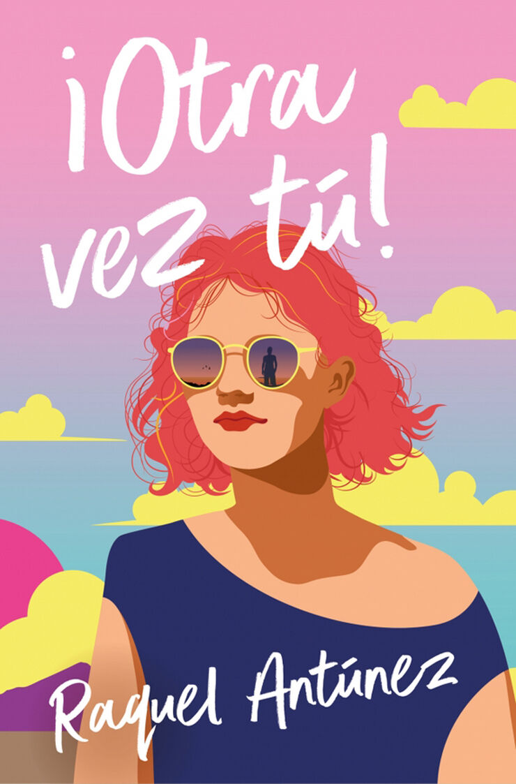 ¡Otra vez tú!