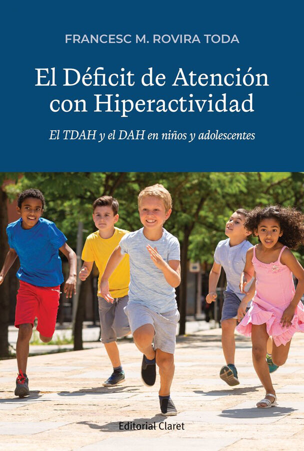El D&eacute;ficit de Atenci&oacute;n con Hiperactividad