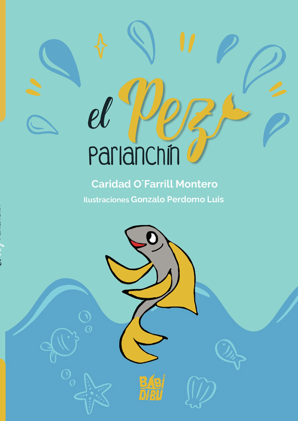 El pez Parlanch&iacute;n