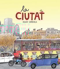 La Ciutat La Ciutat